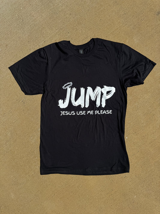 J.U.M.P. Tee — “Jesus Use Me Please”